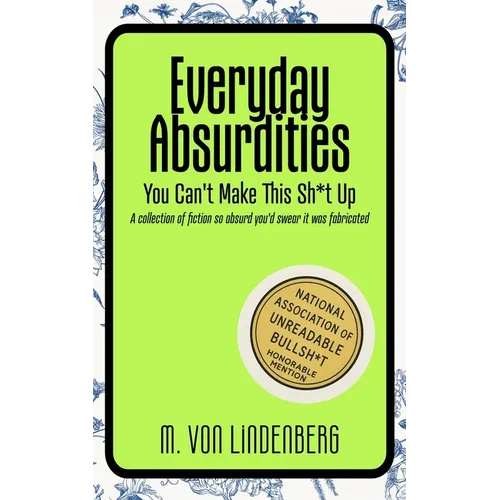Everyday Absurdities