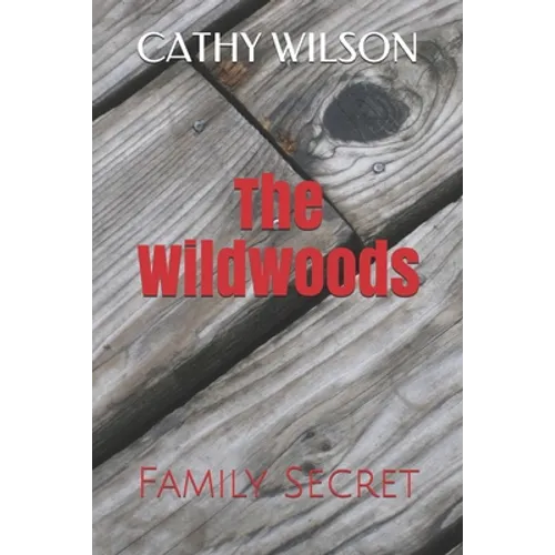 The Wildwoods: Family Secret