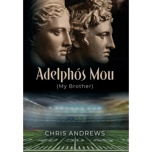 Adelphós Mou: My Brother