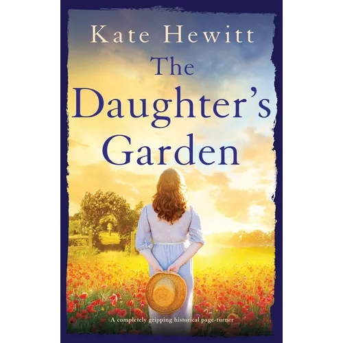 The Daughter's Garden: A completely gripping historical page-turner
