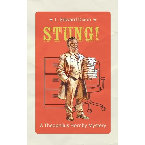 Stung!: A Theophilus Hornby Mystery