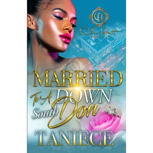 Married To A Down South Don: An Urban Romance