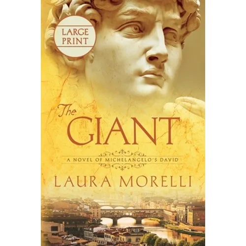 The Giant: A Novel of Michelangelo's David