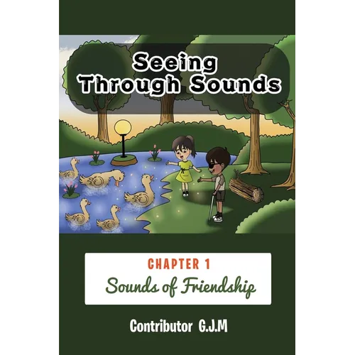 Seeing Through Sounds: Sounds of Friendship