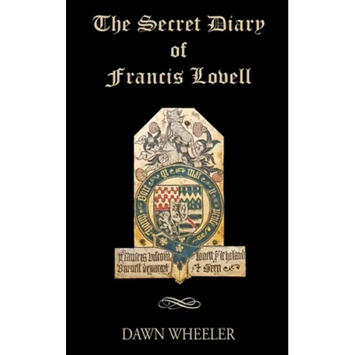 The Secret Diary of Francis Lovell