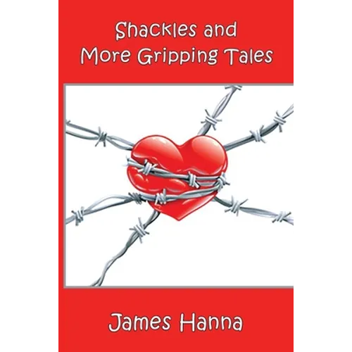 Shackles and More Gripping Tales