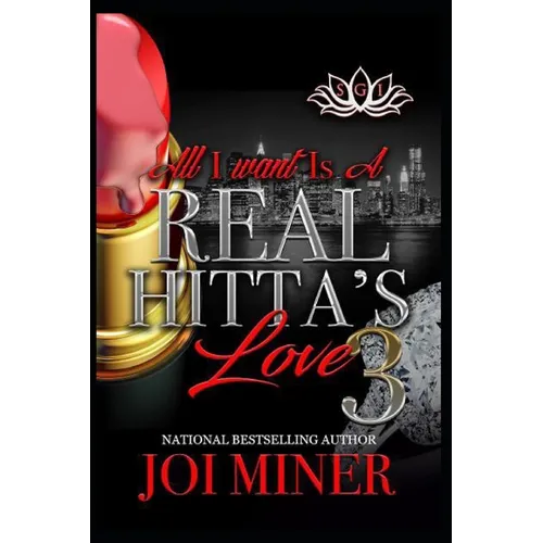 All I Want Is A Real Hitta's Love 3