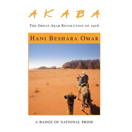 A K a B A: The Great Arab Revolution of 1916