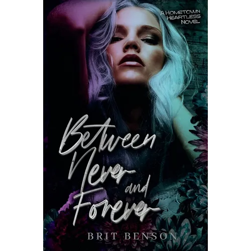 Between Never and Forever