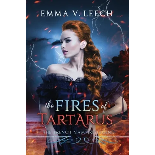 The Fires of Tartarus: Les Corbeaux: The French Vampire Legend