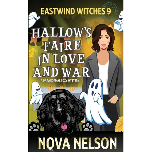Hallow's Faire in Love and War: A Paranormal Cozy Mystery