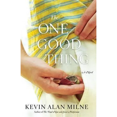 The One Good Thing