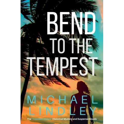 Bend To The Tempest