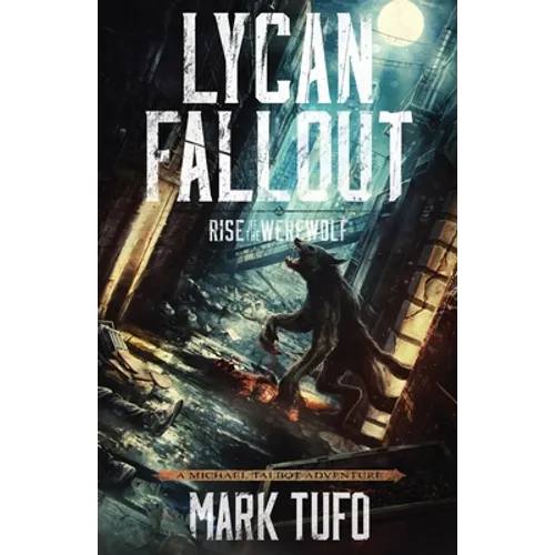 Lycan Fallout: Rise Of The Werewolf
