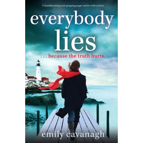 Everybody Lies: A heartbreaking and gripping page-turner with a twist