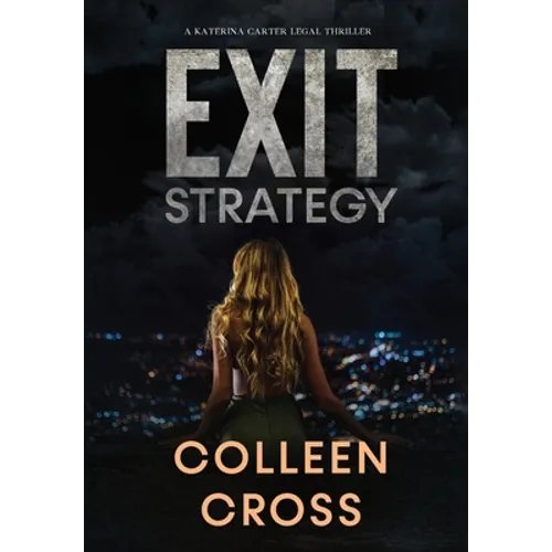 Exit Strategy: A Katerina Carter Fraud Legal Thriller