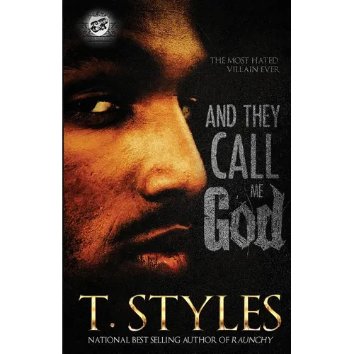And They Call Me God (The Cartel Publications Presents)