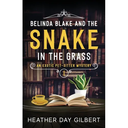 Belinda Blake and the Snake in the Grass