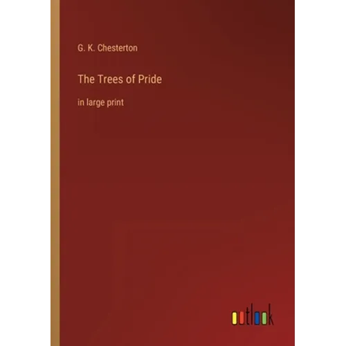 The Trees of Pride: in large print
