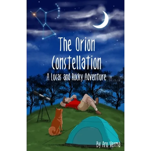 The Orion Constellation: A Lucas and Rocky Adventure