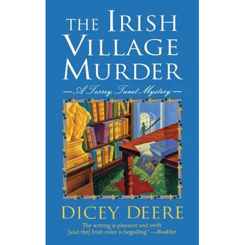 The Irish Village Murder: A Torrey Tunet Mystery