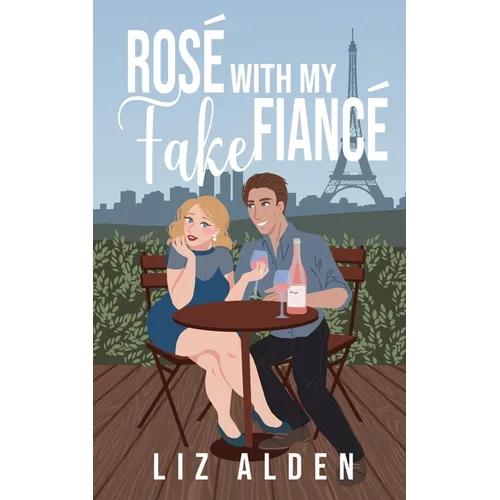 Rosé with My Fake Fiancé
