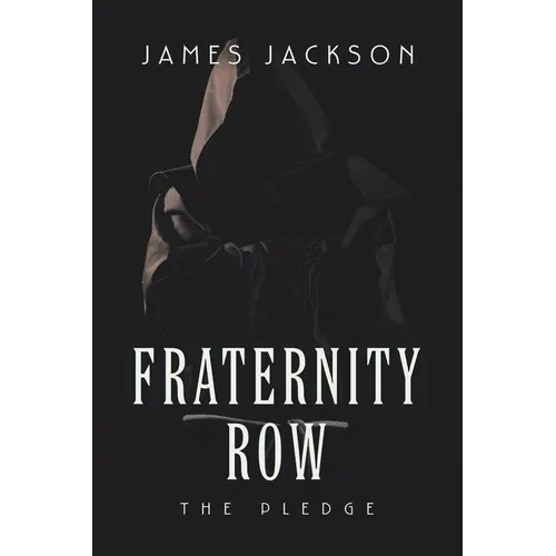 Fraternity Row: The Pledge
