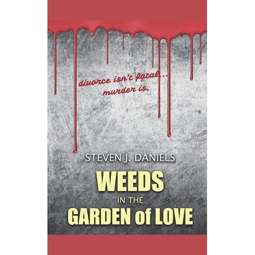 Weeds in The Garden of Love