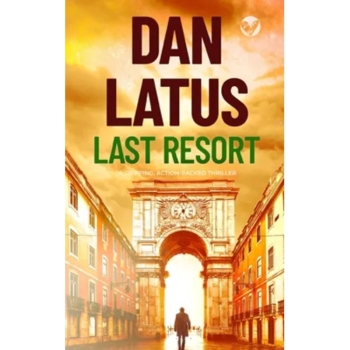 LAST RESORT a gripping action-packed thriller
