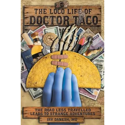 The Loco Life of Doctor Taco