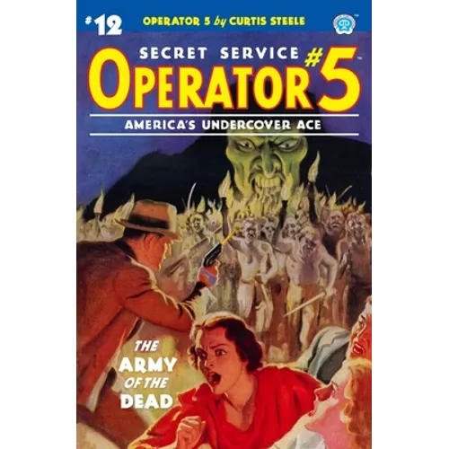 Operator 5 #12: The Army of the Dead