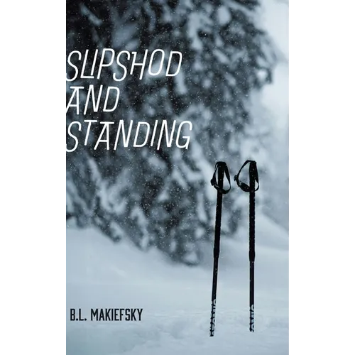Slipshod and Standing