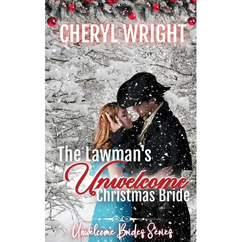 The Lawman's Unwelcome Christmas Bride