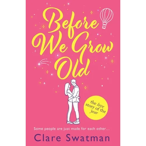 Before We Grow Old