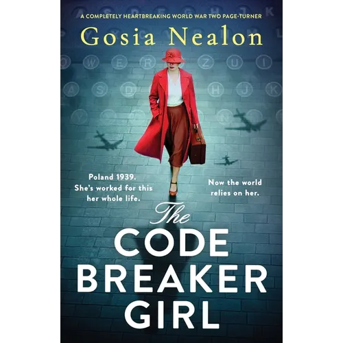 The Codebreaker Girl: A completely heartbreaking World War 2 page-turner