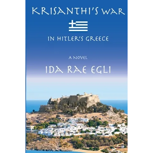 Krisanthi's War: In Hitler's Greece