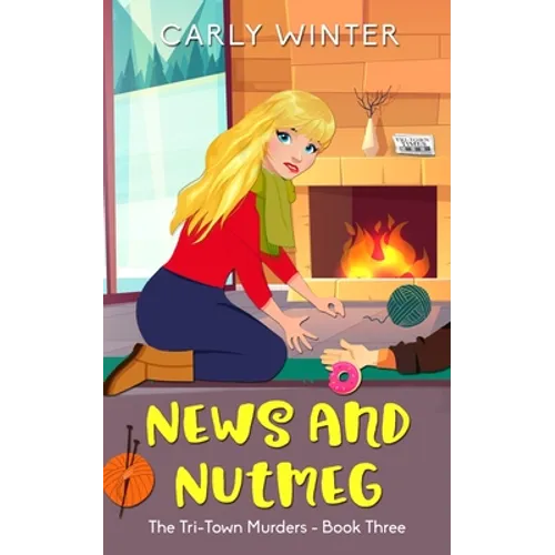 News and Nutmeg: A small town cozy mystery (Large Print)