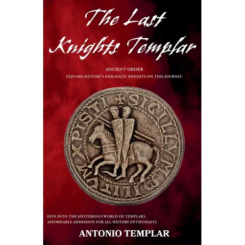 The Last Knights Templar