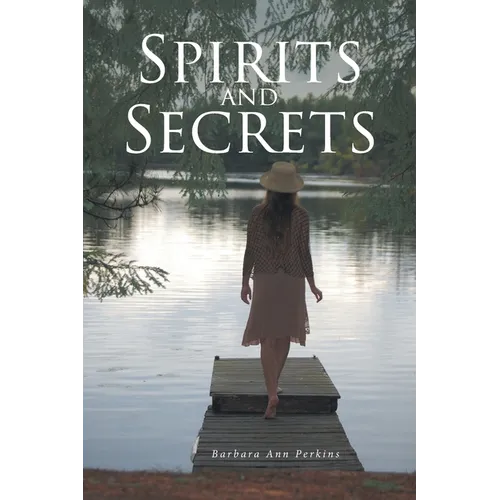 Spirits and Secrets
