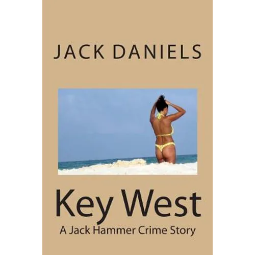 Key West: A Jack Hammer Crime Story