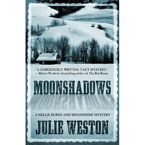 Moonshadows: A Nellie Burns and Moonshine Mystery