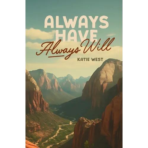 Always Have, Always Will