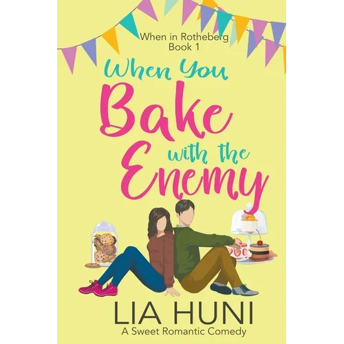 When You Bake with the Enemy