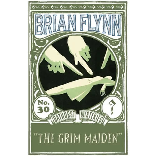 The Grim Maiden: An Anthony Bathurst Mystery