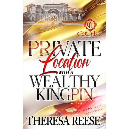 Private Location With A Wealthy Kingpin: An African American Romance