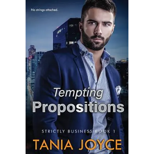 Tempting Propositions: Strictly Business: Book 1