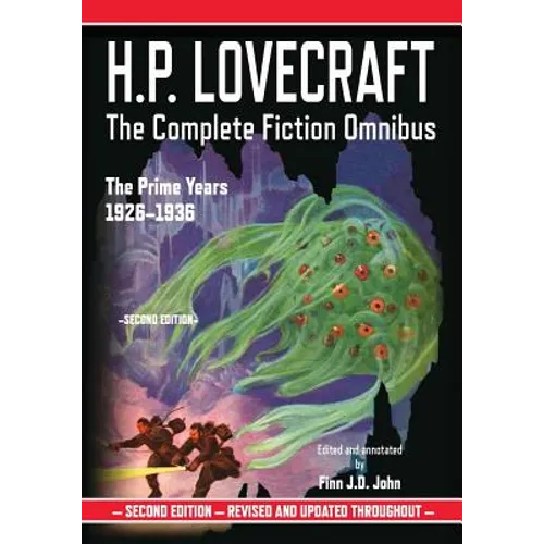 H.P. Lovecraft: The Complete Fiction Omnibus Collection: The Prime Years: 1926-1936