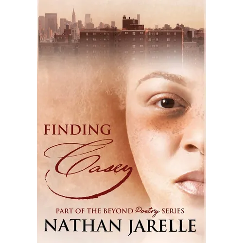 Finding Casey: Part of the Beyond Poetry Series