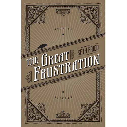 The Great Frustration: Stories