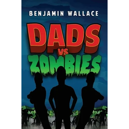 Dads vs. Zombies